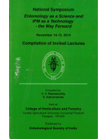 Compilation of Invited Lectures-- National Symposium Entomology as a Science and IPM as a Technology- the Way Forward-- Nov. 14-15-- 2014